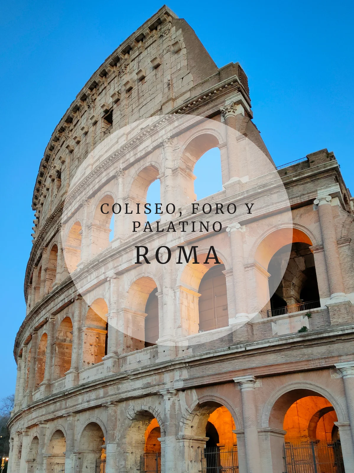 Coliseo, Foro y Palatino post relacionados Coliseo, Foro y Palatino Portada