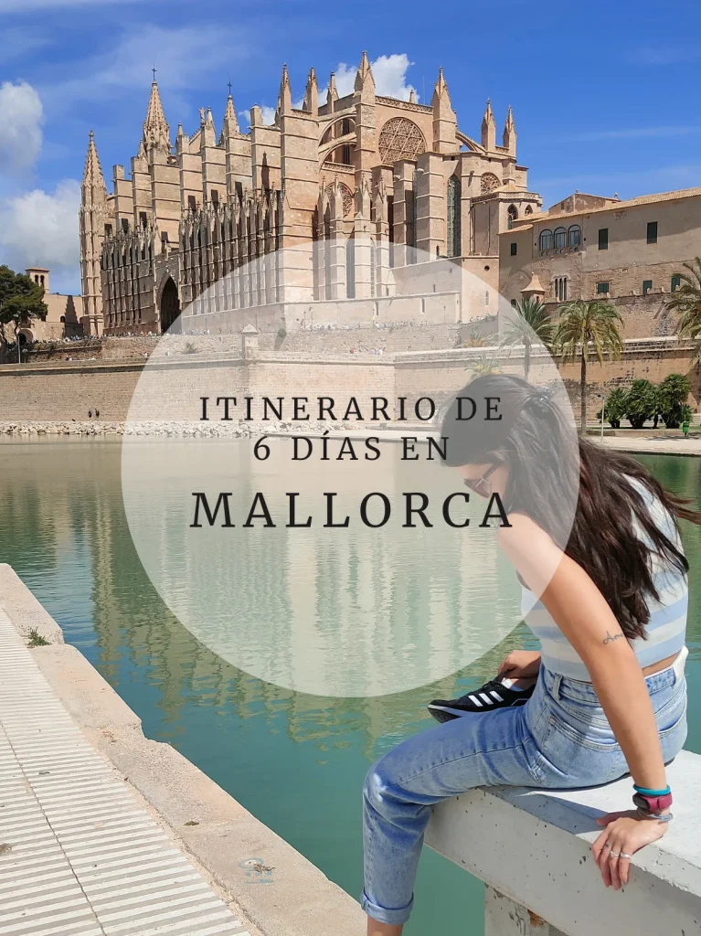Itinerario de 6 dias en Mallorca
