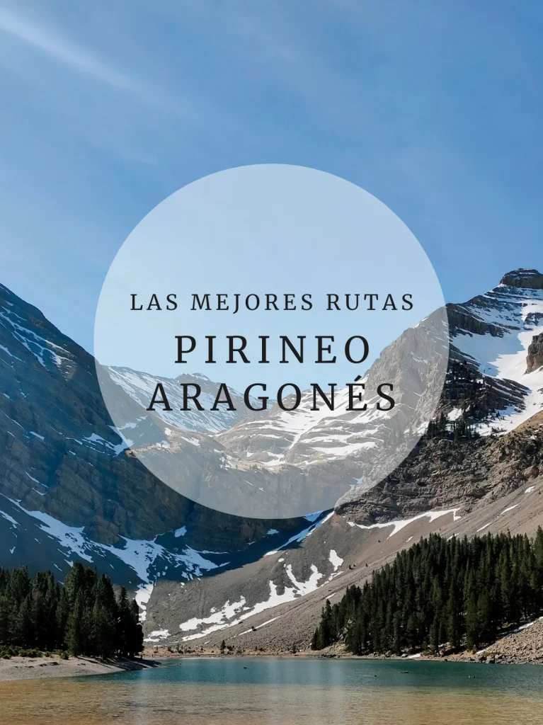 Las mejores rutas en el Pirineo Aragonés