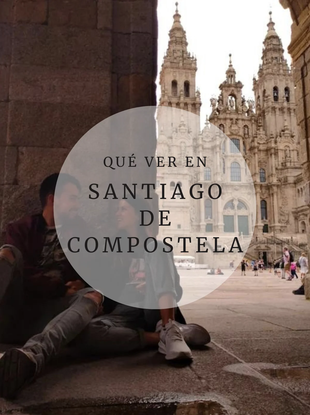 Qué ver en Santiago de Compostela post relacionados Qué ver en Santiago de Compostela